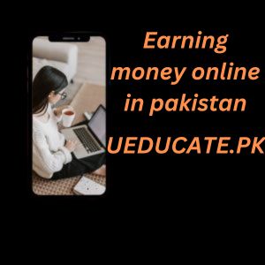 Online earning | Earning website in Pakistan | Make money online